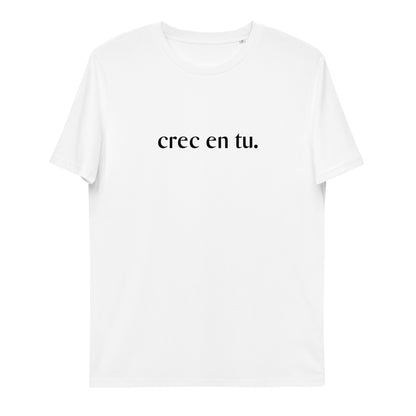 Samarreta crec en tu. (unisex)